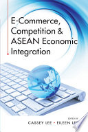 E-commerce, competition & ASEAN economic integration /