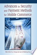 Advances in security and payment methods for mobile commerce /