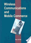 Wireless communications and mobile commerce /