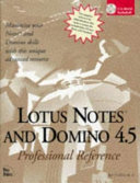 Lotus Notes and Domino 4.5 professional reference /