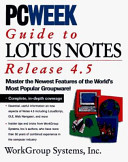 PCWEEK guide to Lotus Notes and Domino 4.5 /