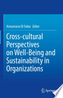 Cross-cultural Perspectives on Well-Being and Sustainability in Organizations /