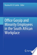 Office Gossip and Minority Employees in the South African Workplace /