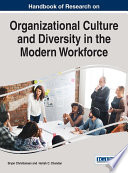 Handbook of research on organizational culture and diversity in the modern workforce /