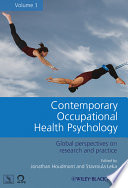 Contemporary occupational health psychology : global perspectives on research and practice.