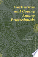 Work stress and coping among professionals /