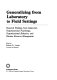Generalizing from laboratory to field settings : research findings from industrial-organizational psychology, organizational behavior, and human resource management /