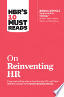 HBR's 10 must reads on reinventing HR.