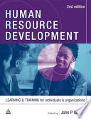Human resource development : learning & training for individuals & organizations /