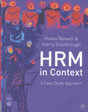 Human resource management in context : a case study approach /