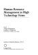 Human resource management in high technology firms /