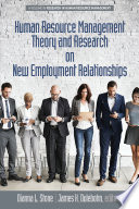 Human resource management theory and research on new employment relationships /