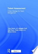 Talent assessment : a new strategy for talent management /