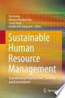 Sustainable Human Resource Management : Transforming Organizations, Societies and Environment /
