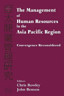 The management of human resources in the Asia Pacific region : convergence reconsidered /