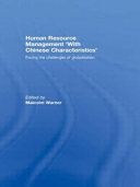 Human resource management 'with Chinese characteristics' : facing the challenges of globalization /