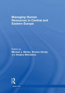 Managing human resources in Central and Eastern Europe /