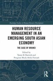 Human resource management in an emerging South Asian economy : the case of Brunei /
