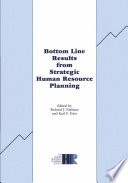 Bottom line results from strategic human resource planning /
