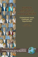 Human resource management : contemporary issues, challenges, and opportunities /