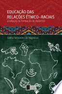 Educação das relações étnico-raciais : avaliação da formação de docentes.