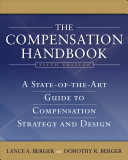 The compensation handbook : a state-of-the-art guide to compensation strategy and design /