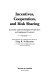 Incentives, cooperation, and risk sharing : economic and psychological perspectives on employment contracts /