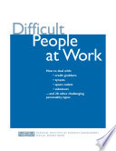 Difficult people at work /