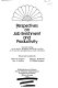 Perspectives on job enrichment and productivity : selected readings on the theory, definition, and need, as well as on the practice and applications of job enrichment /