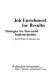 Job enrichment for results : strategies for successful implementation /