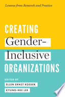 Creating gender-inclusive organizations : lessons from research and practice /
