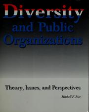 Diversity and public organizations : theory, issues and perspectives /