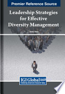 Leadership strategies for effective diversity management /