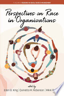 Perspectives on race in organizations /