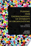Pushing our understanding of diversity in organizations /
