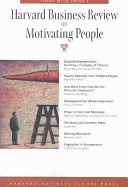 Harvard business review on motivating people.