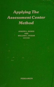 Applying the assessment center method /