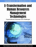 Handbook of research on e-transformation and human resources management technologies : organizational outcomes and challenges /