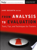 From analysis to evaluation : tools, tips, and techniques for trainers /