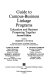 Guide to campus-business linkage programs : education and business prospering together /