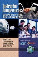 Instructor competencies : standards for face-to-face, online, and blended settings /