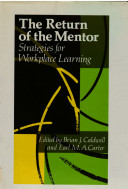 The Return of the mentor : strategies for workplace learning /