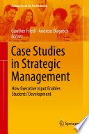 Case Studies in Strategic Management : How Executive Input Enables Students' Development /