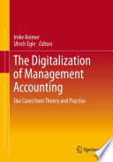 The Digitalization of Management Accounting : Use Cases from Theory and Practice /