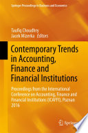 Contemporary trends in accounting, finance and financial institutions : proceedings from the International Conference on Accounting, Finance and Financial Institutions (ICAFFI), Poznan 2016 /