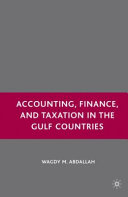Accounting, finance, and taxation in the Gulf countries /