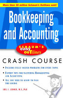 Bookkeeping and accounting : based on Schaum's outline of theory and problems of bookkeeping and accounting, third edition, by Joel J. Lerner /