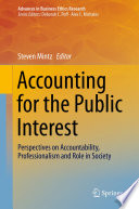 Accounting for the public interest : perspectives on accountability, professionalism and role in society /