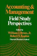 Accounting & management : field study perspectives /
