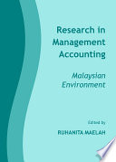 Research in management accounting : Malaysian environment /